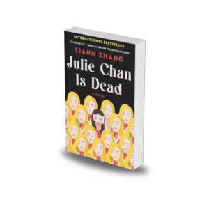Julie Chan Is Dead by Liann Zhang