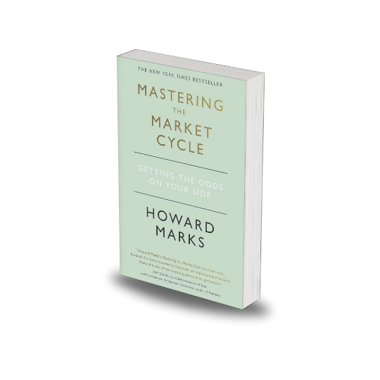 Mastering The Market Cycle by Howard Marks