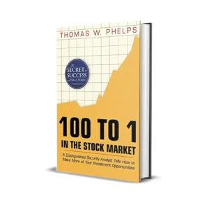 100 To 1 In The Stock Market [Hardcover] by Thomas W Phelps