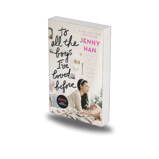 To All the Boys I've Loved Before by Jenny Han