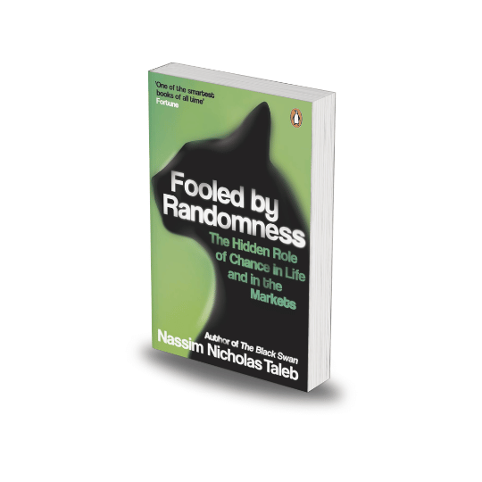 Fooled By Randomness by Nassim Nicholas Taleb