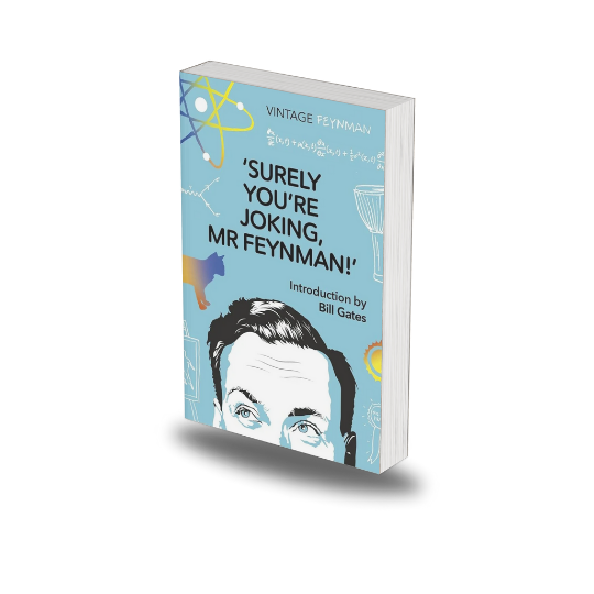 Surely You're Joking Mr Feynman by Richard P Feynman