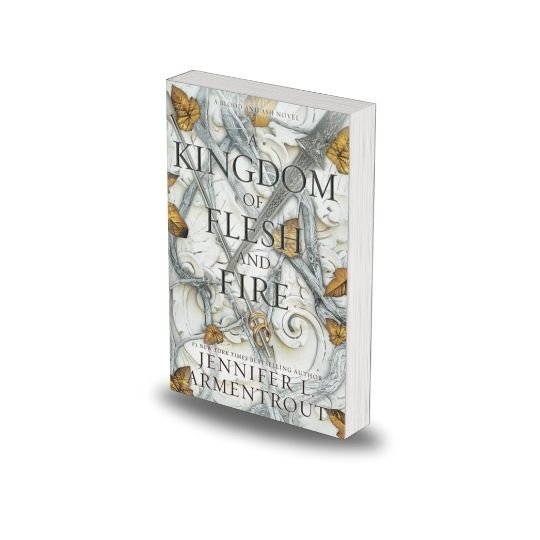 A Kingdom of Flesh and Fire by Jennifer L Armentrout