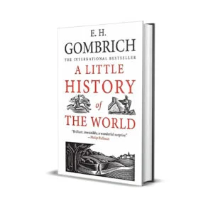 A Little History Of The World by Ernst Gombrich