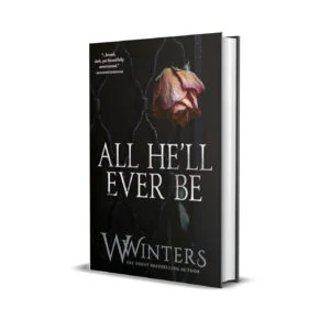 All He’ll Ever Be by Willow Winters