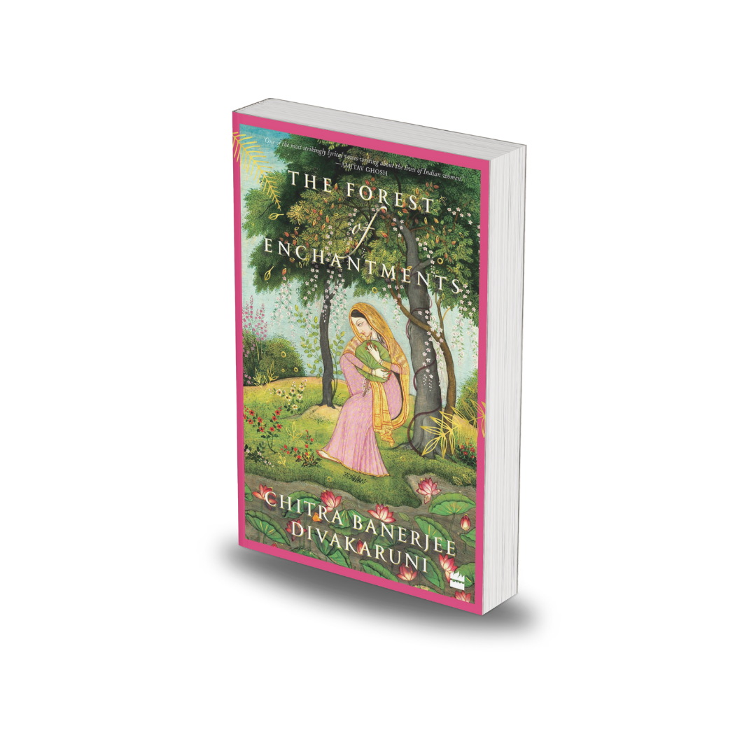 Forest Of Enchantments by Chitra Banerjee Divakaruni