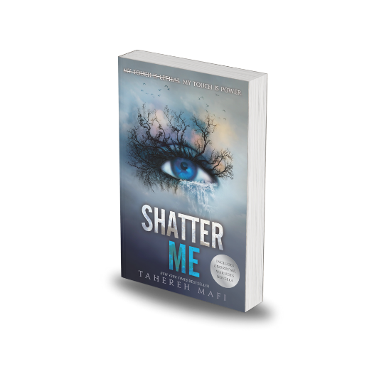 Shatter Me by Tahereh Mafi