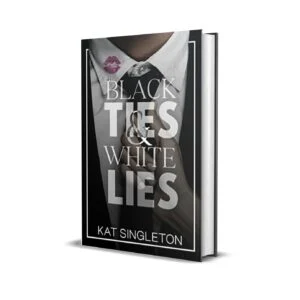 Black Ties And White Lies By Kat Singleton