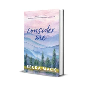 Consider Me by Becka Mack