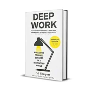 Deep Work by Cal Newport