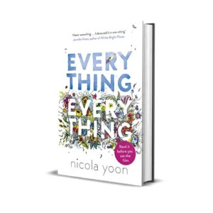 Everything, Everything by Nicola Yoon