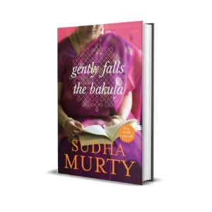 Gently Falls the Bakula by Sudha Murty
