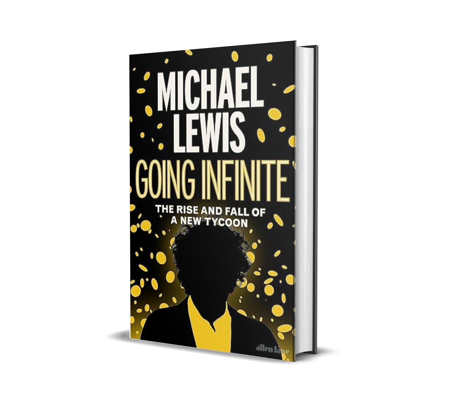 Going Infinite The Rise and Fall of a New Tycoon Hardcover by Michael Lewi