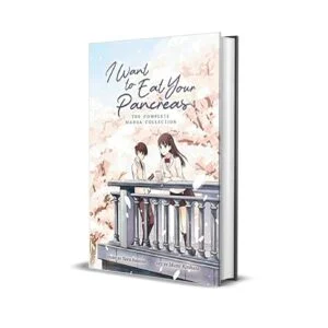I Want to Eat Your Pancreas by Yoru Sumino