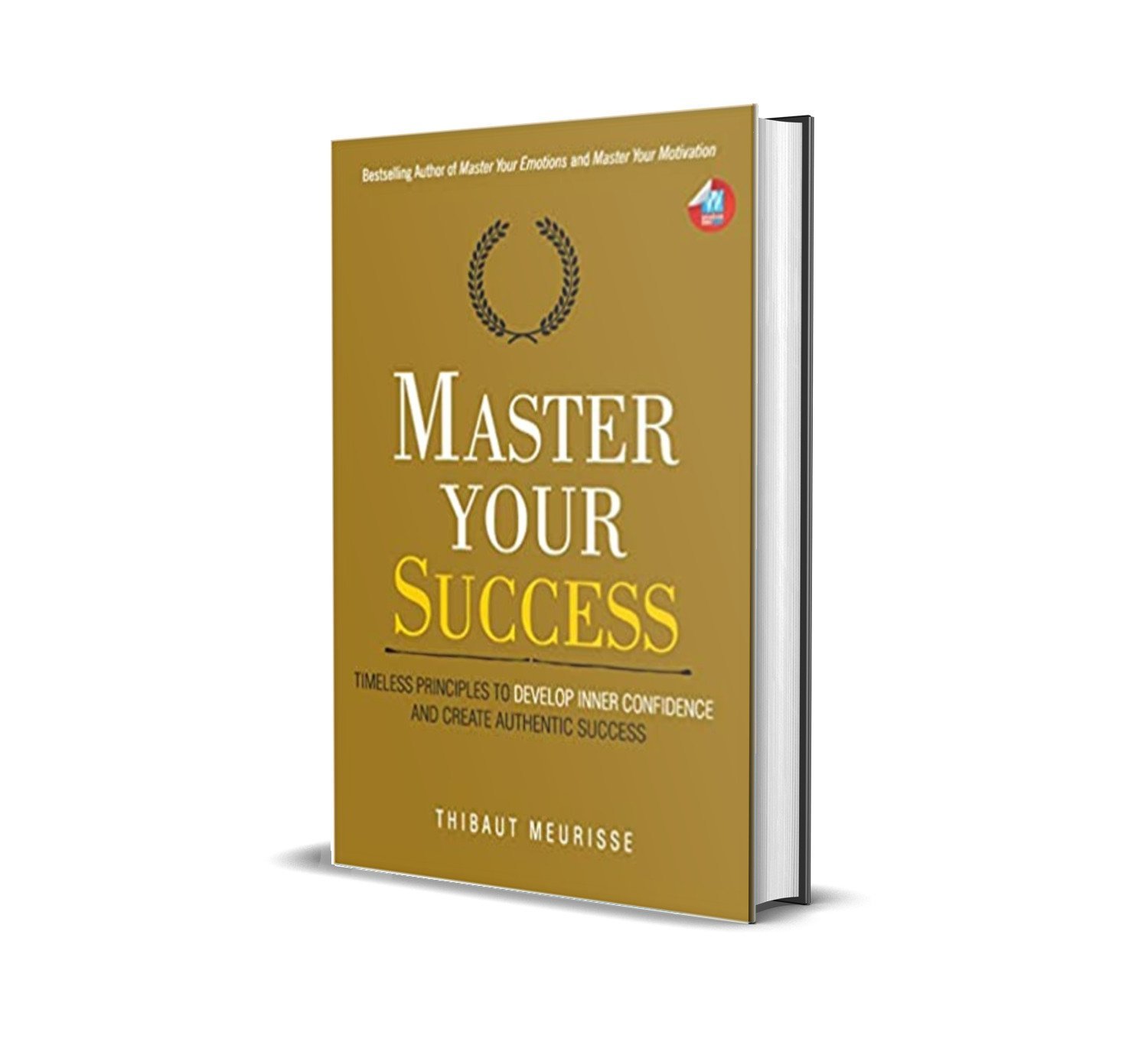 Master Your Success by Thibaut Meurisse