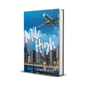 Mile High-Windy City Book 1 by Liz Tomforde