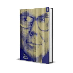Poor Charlie’s Almanack by Charles T. Munger