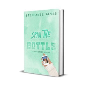 Spin The Bottle by Stephanie Alves