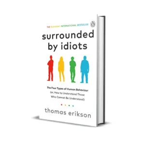 Surrounded By Idiots by Thomas Erikson