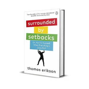 Surrounded by Setbacks by Thomas Erikson