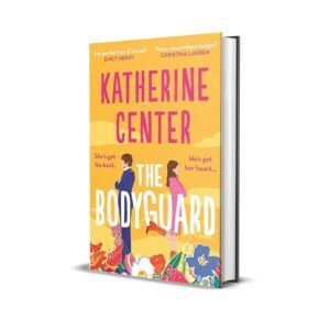 The Bodyguard by Katherine Center