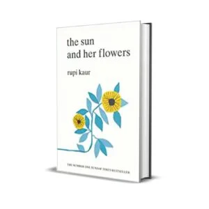 The Sun and Her Flowers by Rupi Kaur