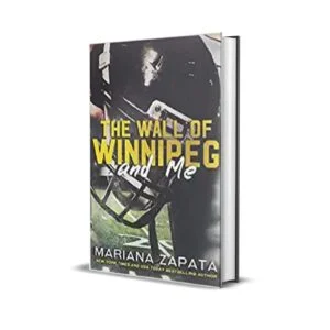 The Wall of Winnipeg and Me by Mariana Zapata