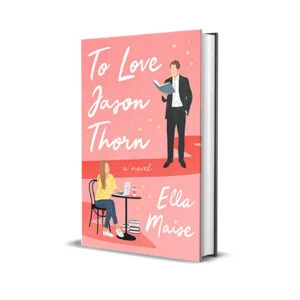 To Love Jason Thorn by Ella Maise