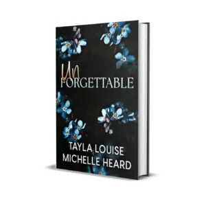Unforgettable by Tayla Louise