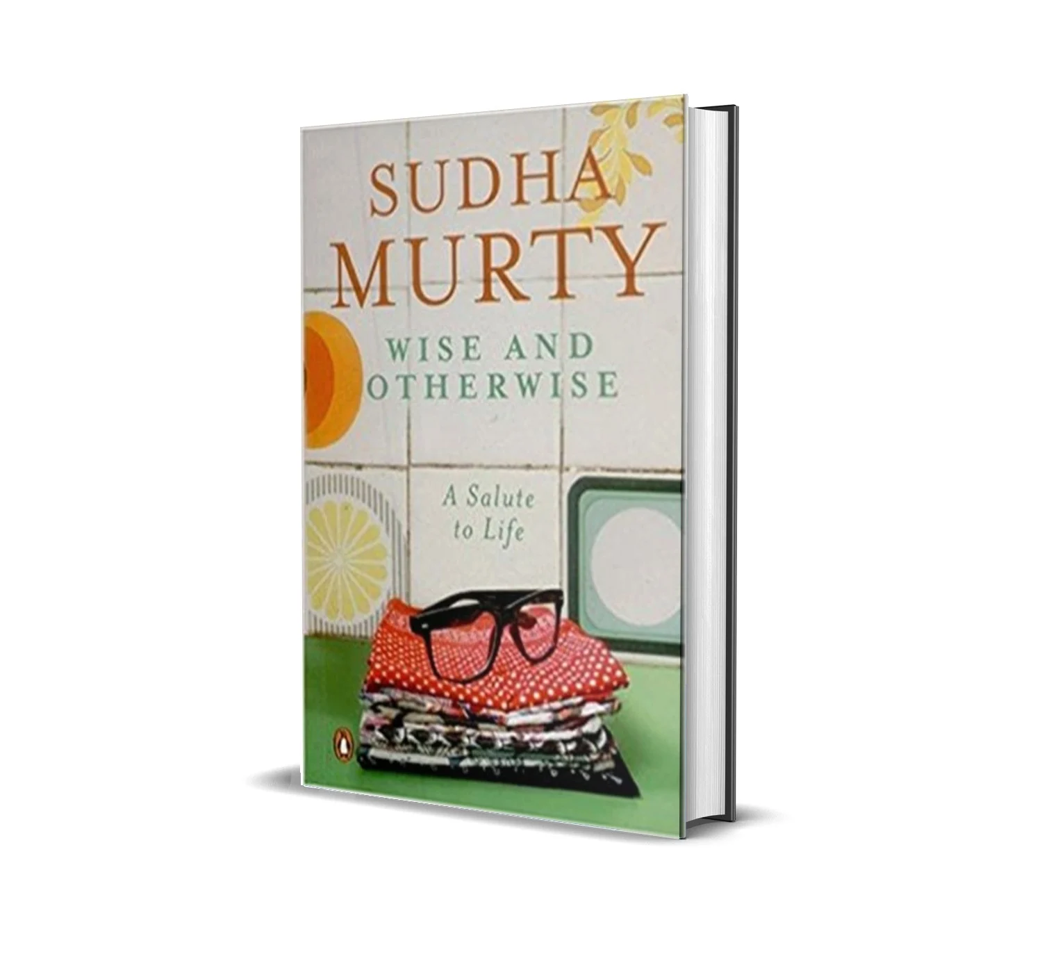 Wise and Otherwise by Sudha Murty
