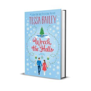 Wreck the Halls by Tessa Bailey