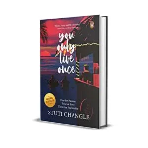 You Only Live Once by Stuti Changle