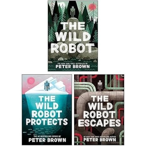 The Wild Robot trilogy by Peter Brown