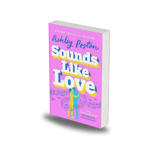 Sounds Like Love by Ashley Poston