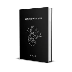 Getting Over You [Paperback] by Leslie B