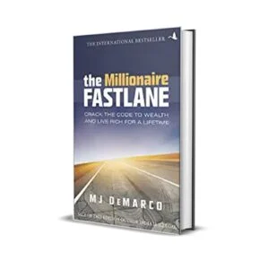 The Millionaire Fastlane by Mj Demarco