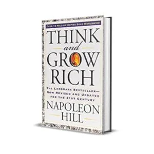 Think and Grow Rich by Napolean Hill